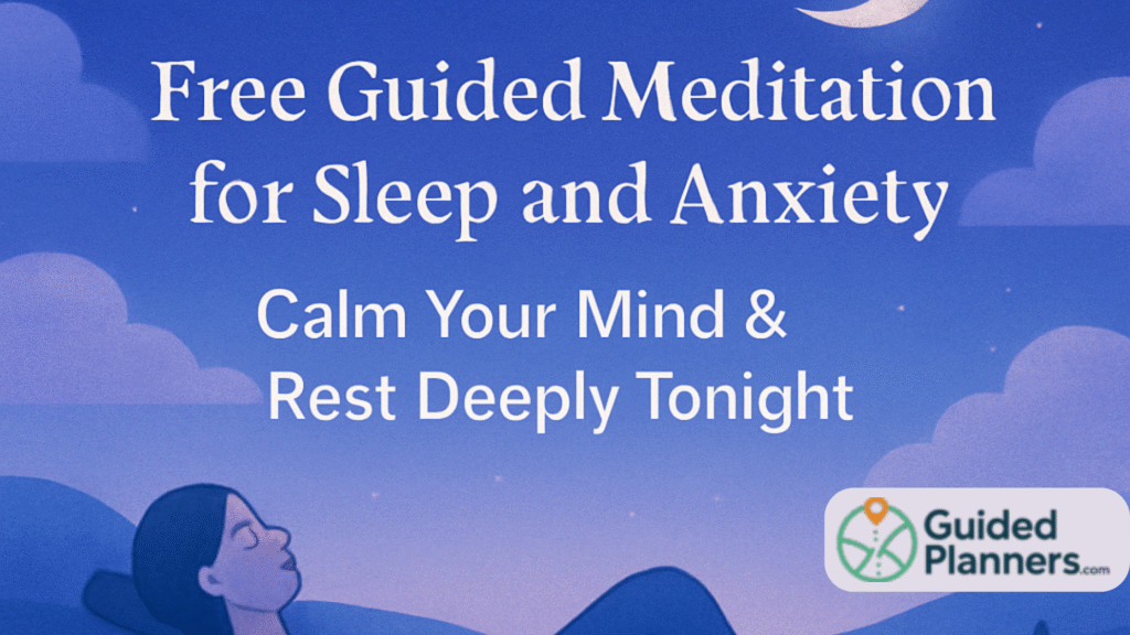 Free Guided Meditation for Sleep and Anxiety: Calm Your Mind & Rest Deeply Tonight