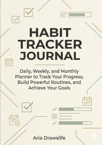 Habit Tracker Journal Planner – Daily, Weekly & Monthly Goal Setting Notebook for Productivity